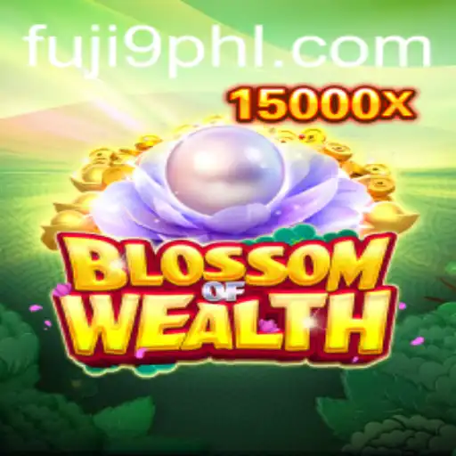 BlossomofWealth: The Ultimate Gaming Experience with FUJI9