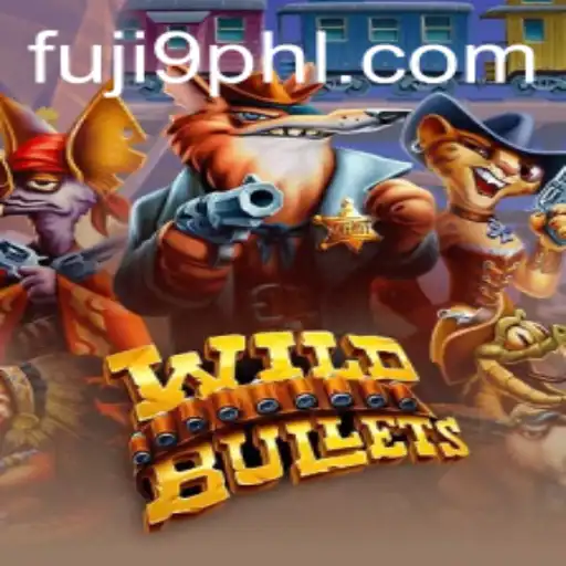 WildBullets: A Rapid-Fire Gaming Experience with FUJI9 Features